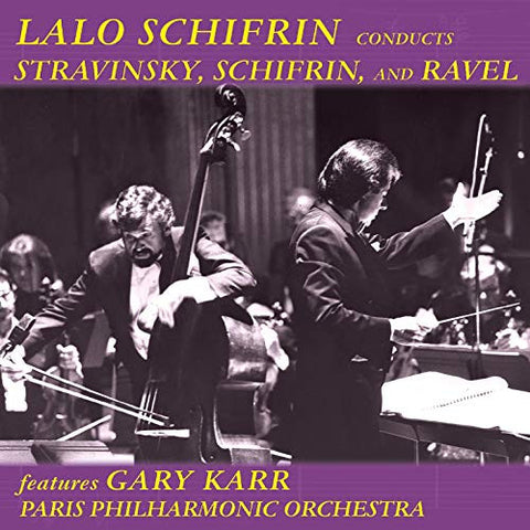 Lalo Schifrin - Lalo Schifrin Conducts Stravinsky, Schifrin, And Ravel