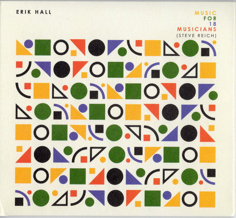 Erik Hall, Steve Reich - Music For 18 Musicians (Steve Reich)