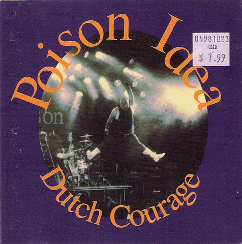 Poison Idea - Dutch Courage