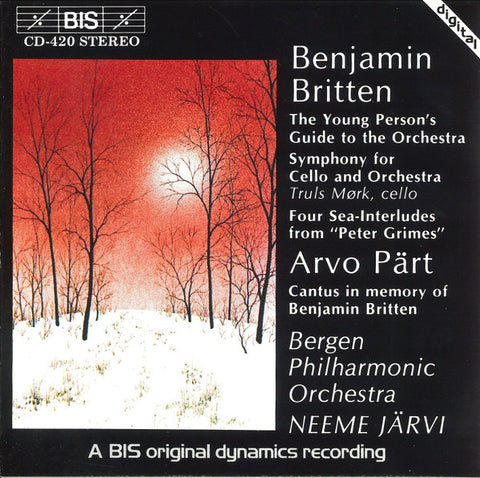 Benjamin Britten, Arvo Pärt, Bergen Philharmonic Orchestra, Neeme Järvi - The Young Person's Guide To The Orchestra / Symphony For Cello And Orchestra / Four Sea-Interludes From 