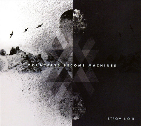 Strom Noir - Mountains Become Machines