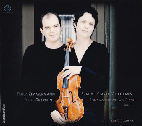 Tabea Zimmermann, Kirill Gerstein – Brahms / Clarke / Vieuxtemps - Sonatas For Viola & Piano Vol. 1