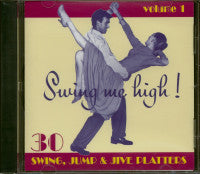 Various - Swing Me High! Volume 1 - 30 Swing, Jump & Jive Platters