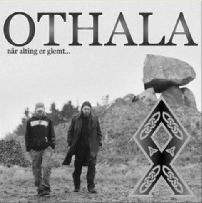 Othala - Når Alting Er Glemt...
