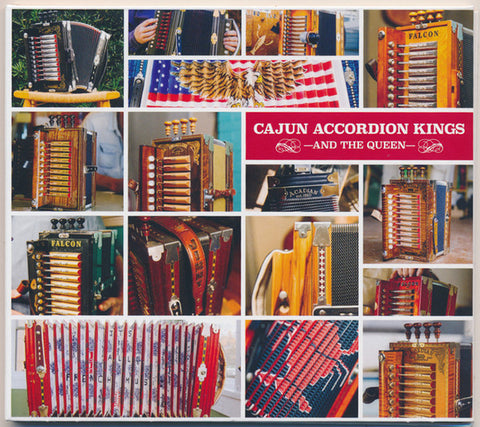 Various - Cajun Accordion Kings —And The Queen—