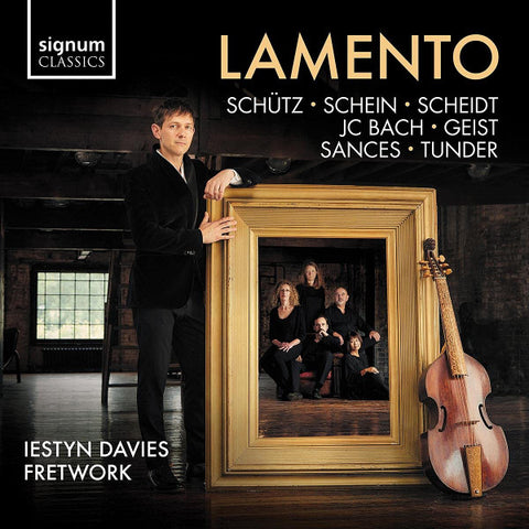 Schütz • Schein • Scheidt • JC Bach • Geist • Sances • Tunder - Iestyn Davies, Fretwork - Lamento