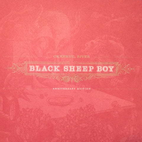 Okkervil River - Black Sheep Boy: Anniversary Edition