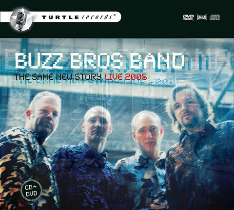 Buzz Bros Band - The Same New Story Live 2005