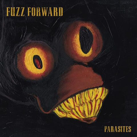 Fuzz Forward - Parasites