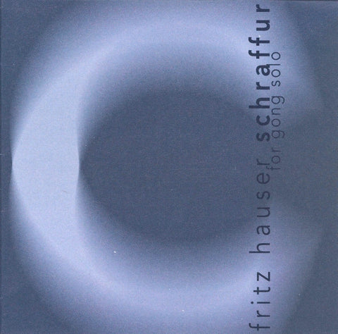 Fritz Hauser - Schraffur For Gong Solo