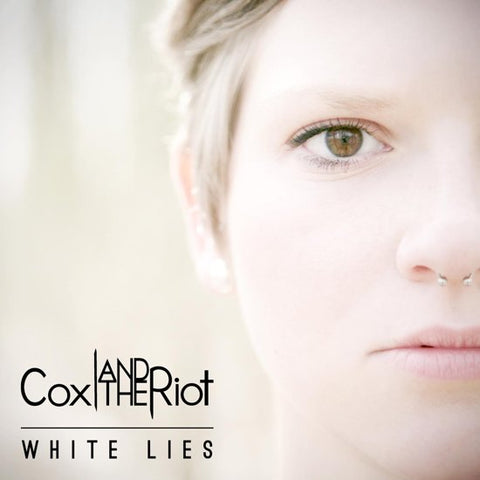 Cox And The Riot - White Lies