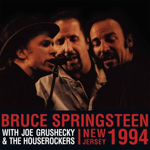 Bruce Springsteen With Joe Grushecky & The Houserockers - New Jersey 1994