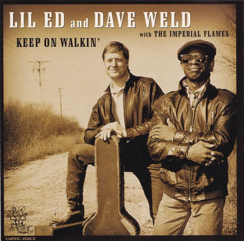 Lil Ed And Dave Weld With The Imperial Flames - Keep On Walkin'