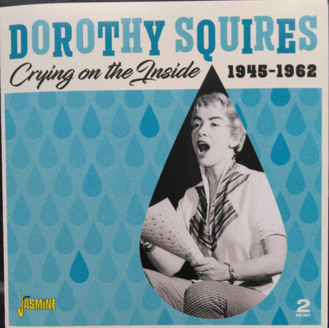Dorothy Squires - Crying On The Inside 1945-1962