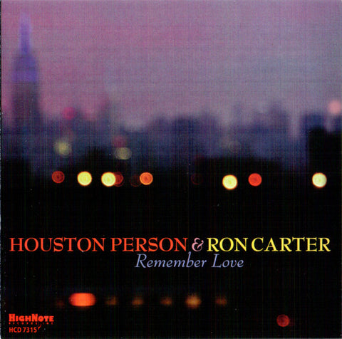 Houston Person & Ron Carter - Remember Love