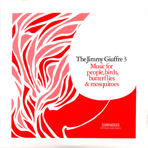 The Jimmy Giuffre 3 - Music For People, Birds, Butterflies & Mosquitoes