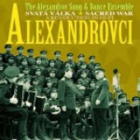 Alexandrovci - The Alexandrov Song And Dance Ensemle Kalinka The Famous Folk Songs
