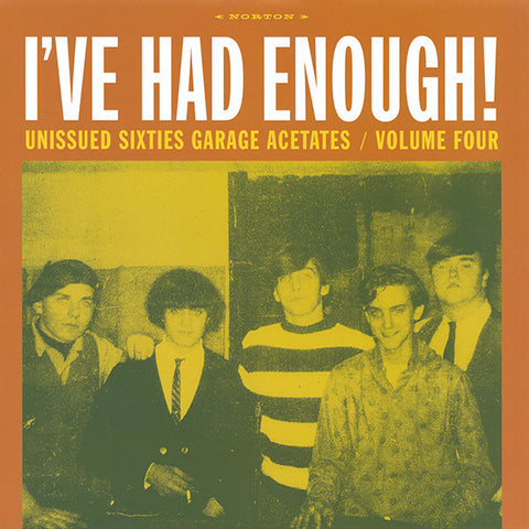 Various - I've Had Enough! Unissued Sixties Garage Acetates / Volume Four