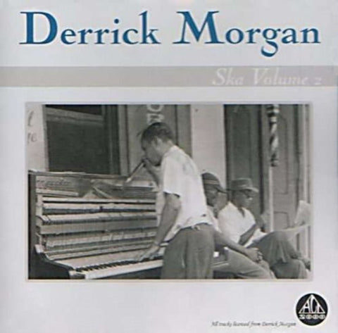 Derrick Morgan - Original Ska Volume 2