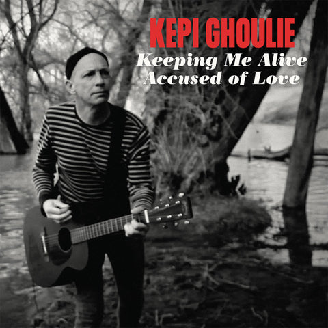 Kepi Ghoulie - Keeping Me Alive / Accused of Love