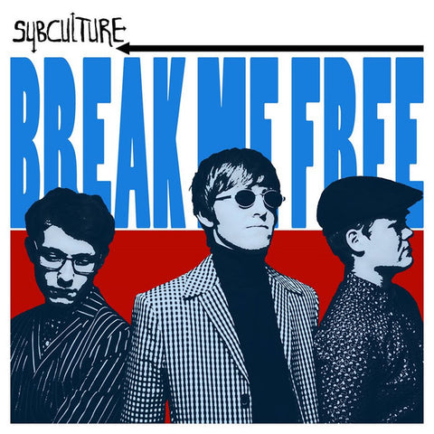 Subculture - Break Me Free