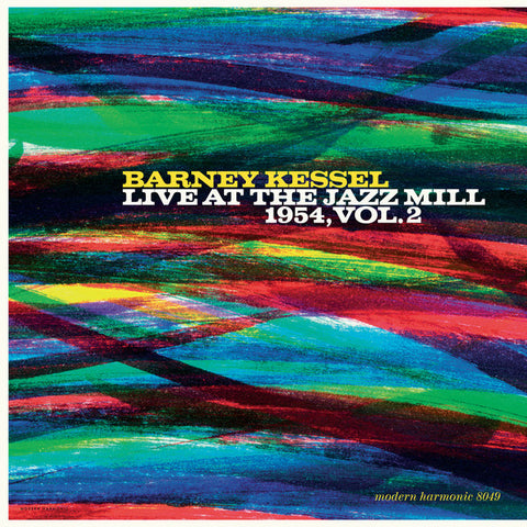 Barney Kessel With The Jazz Millers - Live At The Jazz Mill 1954, Vol. 2