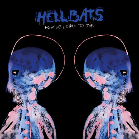 Hellbats - How We Learn To Die