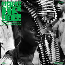Various - Wake Up You! The Rise And Fall of Nigerian Rock 1972-1977 Vol. 1