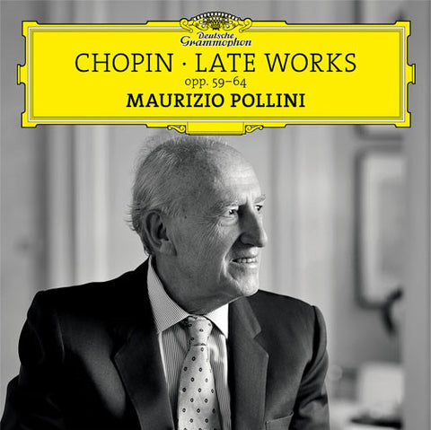 Chopin, Maurizio Pollini - Late Works Opp. 59–64