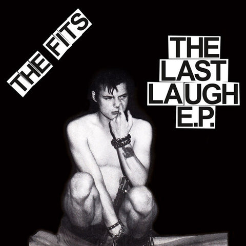The Fits - The Last Laugh E.P.