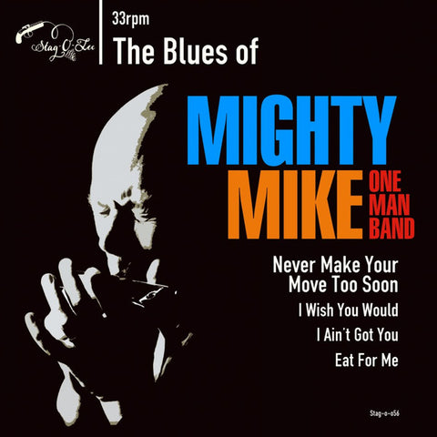 Mighty Mike OMB - The Blues Of Mighty Mike One Man Band