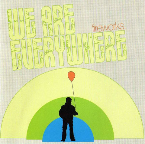 Fireworks - We Are Everywhere