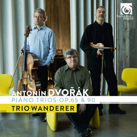 Dvorak, Trio Wanderer - Piano Trios Op. 65 & 90