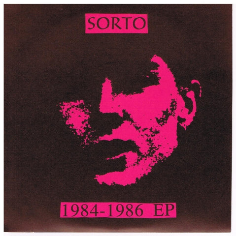 Sorto, - 1984-1986 EP