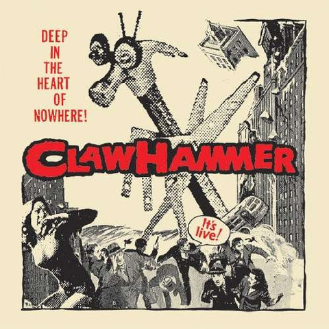 Claw Hammer, - Deep In The Heart Of Nowhere!