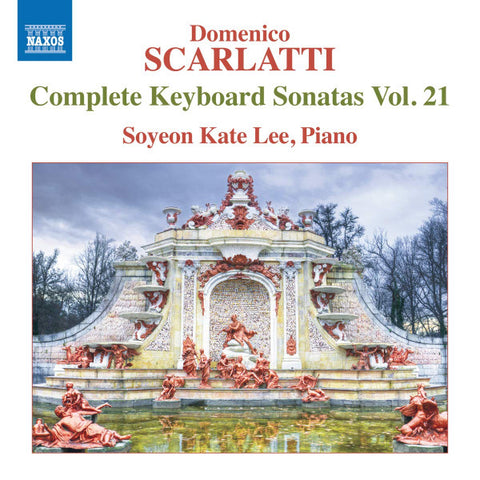 Domenico Scarlatti, Soyeon Kate Lee - Complete Keyboard Sonatas Vol. 21