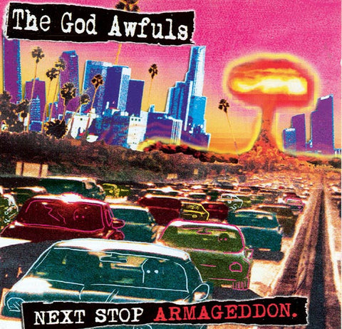 The God Awfuls - Next Stop Armageddon