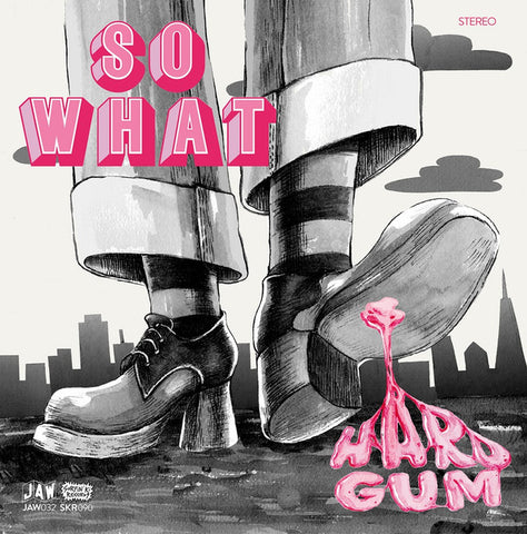So What - Hard Gum