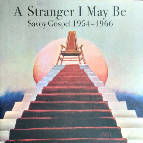 Various - A Stranger I May Be (Savoy Gospel 1954-1966)