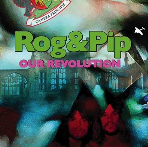 Rog & Pip - Our Revolution