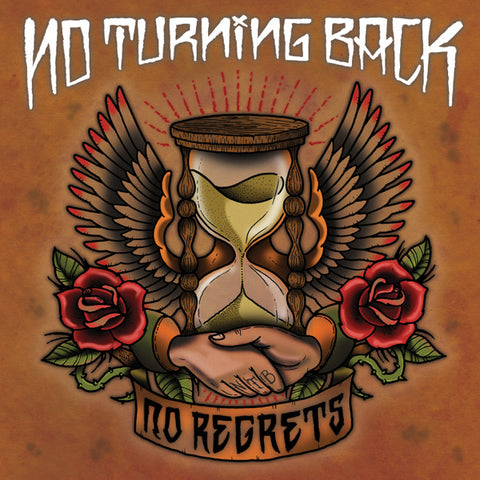 No Turning Back - No Regrets
