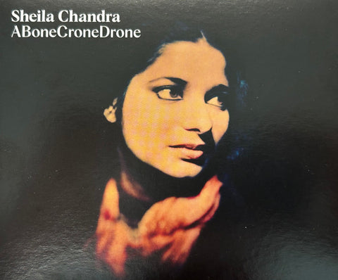 Sheila Chandra - ABoneCroneDrone