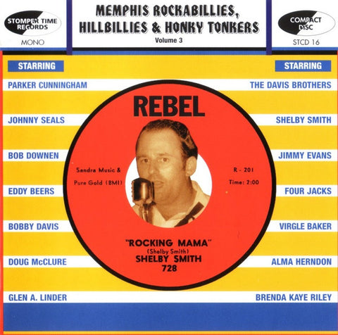Various - Memphis Rockabillies, Hillbillies & Honky Tonkers Volume 3: The Rebel / Rebel Ace Records Story