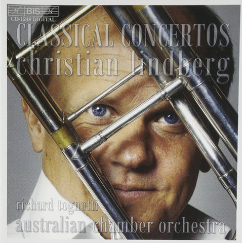 Christian Lindberg / Richard Tognetti / Australian Chamber Orchestra - Classical Concertos