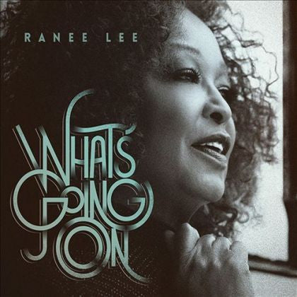 Ranee Lee - What's Going On