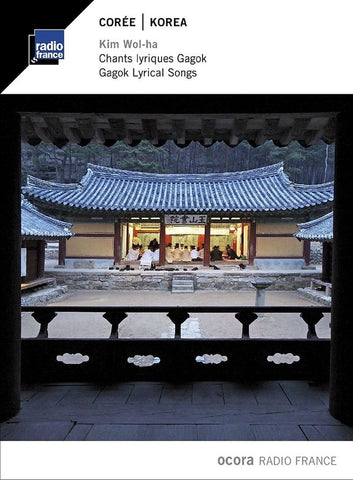 Kim Wol-ha - Corée - Chants Lyriques Gagok = Korea - Gagok Lyrical Songs