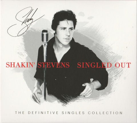 Shakin' Stevens - Singled Out - The Definitive Singles Collection