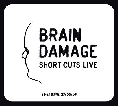 Brain Damage - Short Cuts Live