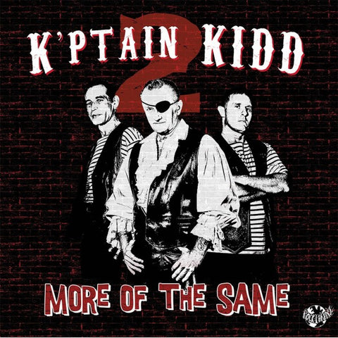 K'ptain Kidd - More Of The Same
