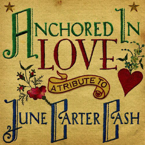 Various - Anchored In Love: A Tribute To June Carter Cash